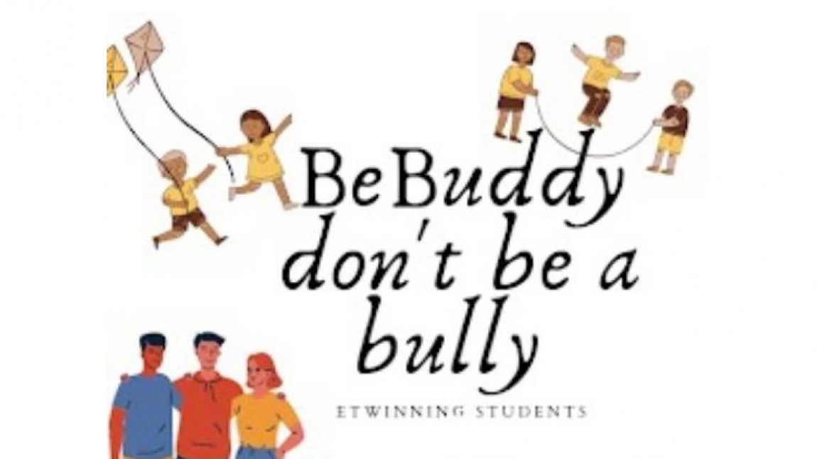 Be a buddy, Not a bully